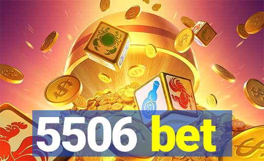 5506 bet